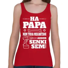 PRINTFASHION Ha papa nem tudja - Női atléta - Cseresznyepiros női trikó