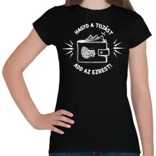 PRINTFASHION Hagyd a tojást - Női póló - Fekete női póló