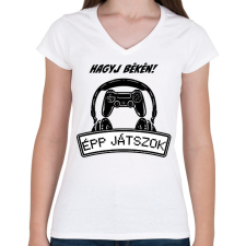PRINTFASHION Hagyj békén épp játszok - Női V-nyakú póló - Fehér női póló