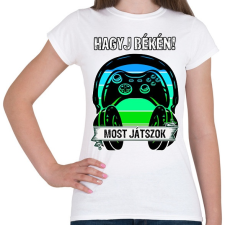 PRINTFASHION Hagyj békén, most játszok - Női póló - Fehér női póló