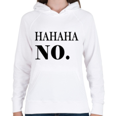 PRINTFASHION HAHA No - Női kapucnis pulóver - Fehér