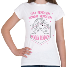 PRINTFASHION Haj rendben - Fodrász - Női póló - Fehér női póló