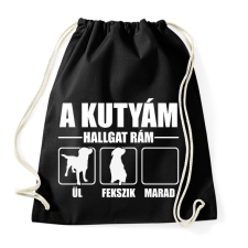 PRINTFASHION Hallgat rám a kutyám - Sportzsák, Tornazsák - Fekete tornazsák