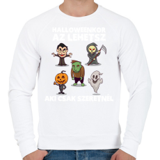 PRINTFASHION Halloweenkor az lehetsz aki csak szeretnél - Férfi pulóver - Fehér