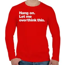 PRINTFASHION Hang on. - Férfi hosszú ujjú póló - Piros