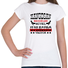 PRINTFASHION Hangosan beszélek - Női póló - Fehér