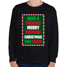 PRINTFASHION Have a Fcking Merry Fcking Christmas - Gyerek pulóver - Fekete