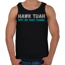 PRINTFASHION HAWK TUAH (b) - Férfi atléta - Fekete atléta, trikó