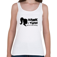 PRINTFASHION Hawk Tuah - Black - Női atléta - Fehér