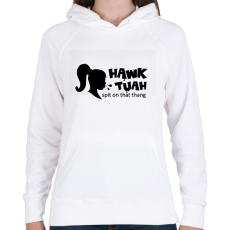 PRINTFASHION Hawk Tuah - Black - Női kapucnis pulóver - Fehér