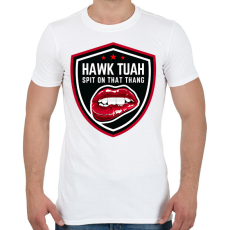 PRINTFASHION Hawk Tuah… Spit On That Thang - Férfi póló - Fehér