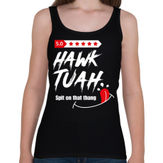 PRINTFASHION Hawk Tuah… Spit On That Thang - Női atléta - Fekete