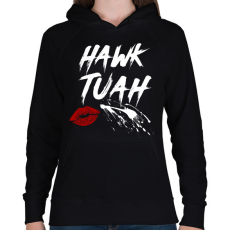 PRINTFASHION Hawk Tuah… Spit On That Thing - Női kapucnis pulóver - Fekete