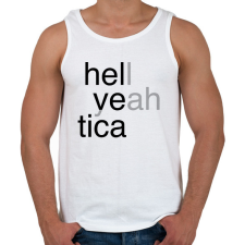 PRINTFASHION Hell yeah - Helvetica - Férfi atléta - Fehér atléta, trikó