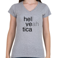 PRINTFASHION Hell yeah - Helvetica - Női V-nyakú póló - Sport szürke női póló