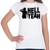 PRINTFASHION Hell Yeah - Női póló - Fehér