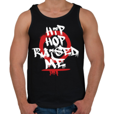 PRINTFASHION Hip hop raised me - Férfi atléta - Fekete atléta, trikó