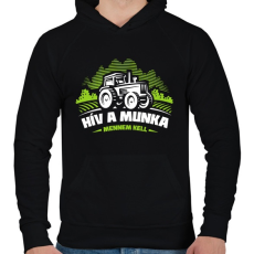 PRINTFASHION Hív a munka, mennem kell - Férfi kapucnis pulóver - Fekete