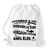 PRINTFASHION Horgász leszek amíg élek - Sportzsák, Tornazsák - Fehér
