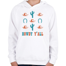 PRINTFASHION Howdy Y'all - Gyerek kapucnis pulóver - Fehér gyerek pulóver, kardigán