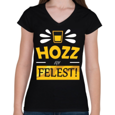 PRINTFASHION Hozz egy felest! - Női V-nyakú póló - Fekete