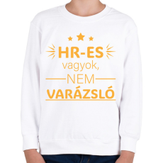 PRINTFASHION HR-es vagyok - Gyerek pulóver - Fehér