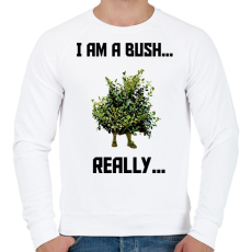 PRINTFASHION I am a Bush - Férfi pulóver - Fehér