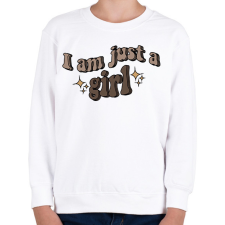 PRINTFASHION I am just a girl - Gyerek pulóver - Fehér gyerek pulóver, kardigán