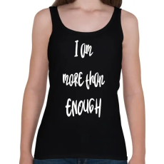 PRINTFASHION I am more than enough - Női atléta - Fekete