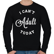 PRINTFASHION I CAN'T ADULT TODAY - Férfi pulóver - Fekete