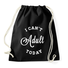 PRINTFASHION I CAN'T ADULT TODAY - Sportzsák, Tornazsák - Fekete tornazsák