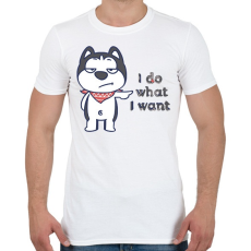 PRINTFASHION I do what i want - Férfi póló - Fehér