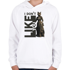 PRINTFASHION I don't like you - Cicás - Gyerek kapucnis pulóver - Fehér