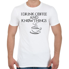 PRINTFASHION I drink nd know things - Férfi póló - Fehér