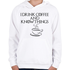 PRINTFASHION I drink nd know things - Gyerek kapucnis pulóver - Fehér