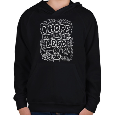 PRINTFASHION I hope you step on a lego - Gyerek kapucnis pulóver - Fekete