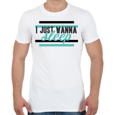 PRINTFASHION I just wanna sleep - Férfi póló - Fehér