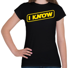 PRINTFASHION I know - Női póló - Fekete