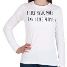 PRINTFASHION I like music... - Női hosszú ujjú póló - Fehér női póló