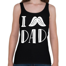 PRINTFASHION I Love Dad - Női atléta - Fekete