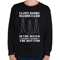 PRINTFASHION I love doing handstand - Gyerek pulóver - Fekete