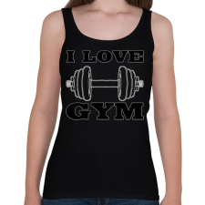 PRINTFASHION I love gym - Női atléta - Fekete női trikó