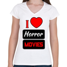 PRINTFASHION I love Horror Movies - Női V-nyakú póló - Fehér