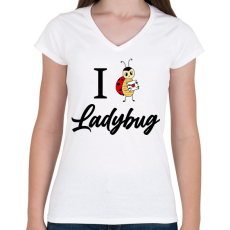 PRINTFASHION I love Ladybug - Női V-nyakú póló - Fehér
