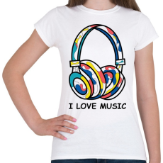 PRINTFASHION i love music  - Női póló - Fehér