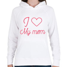 PRINTFASHION I love my mom - Női kapucnis pulóver - Fehér női pulóver, kardigán