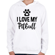 PRINTFASHION I love my pitbull - Gyerek kapucnis pulóver - Fehér
