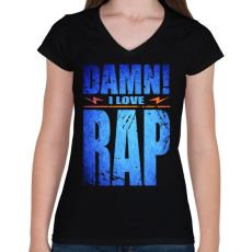 PRINTFASHION I LOVE RAP - Női V-nyakú póló - Fekete