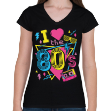 PRINTFASHION I love the 80's - Női V-nyakú póló - Fekete női póló