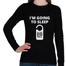 PRINTFASHION I'm Going To Sleep - Női hosszú ujjú póló - Fekete női póló